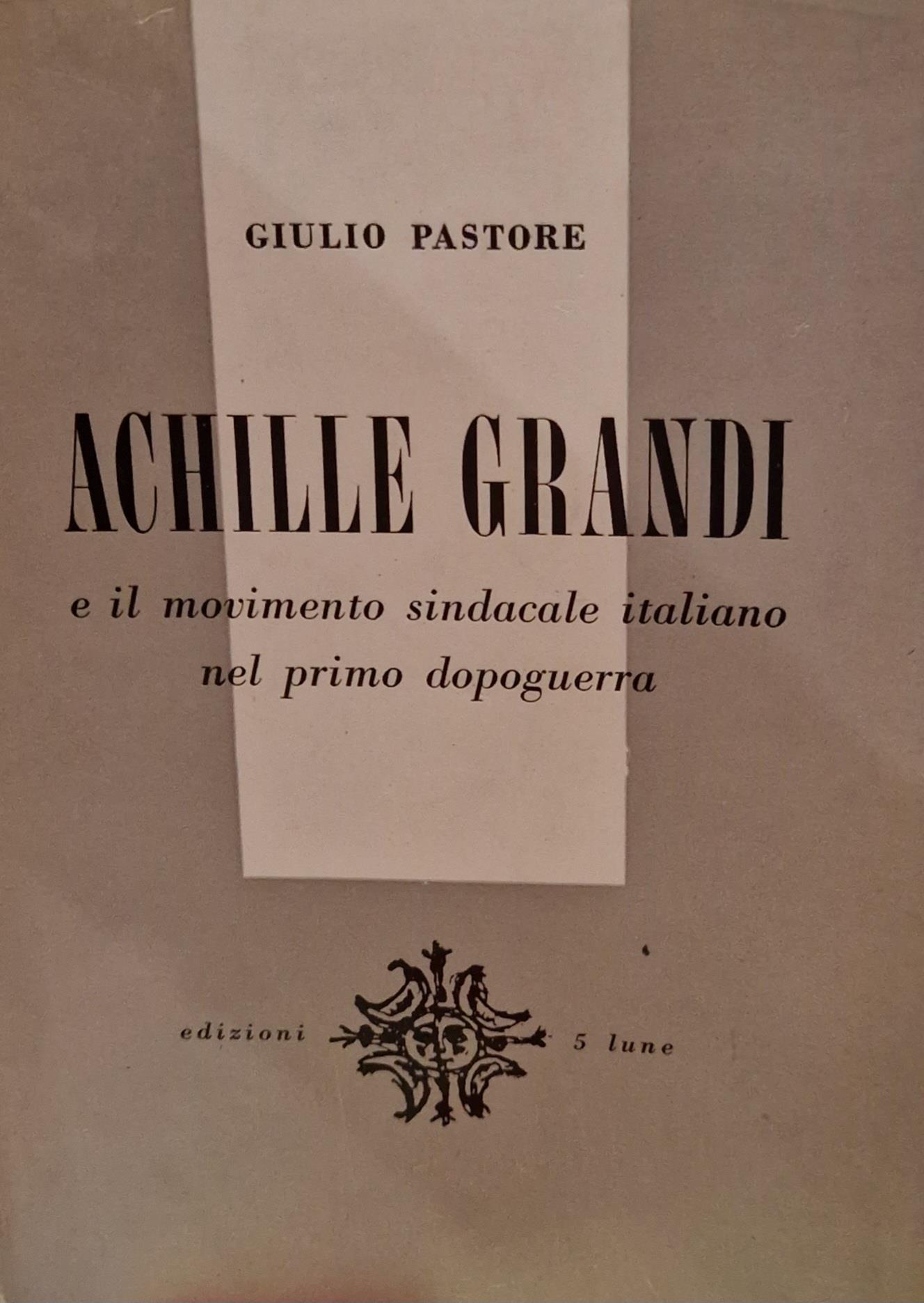 Achille Grandi e il movimento sindacale italiano nel primo dopoguerra