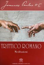 Trittico romano. Meditazioni