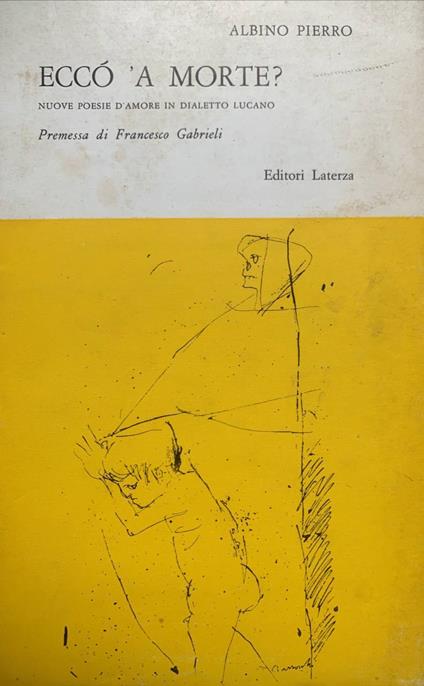 Eccò 'a morte? Nuove poesie d'amore in dialetto lucano - Pierro Albino - copertina