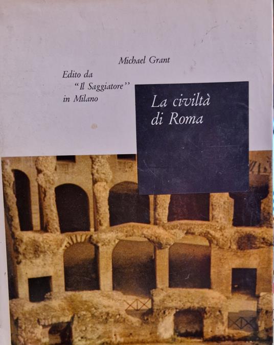 La civiltà di Roma - Michael Grant - copertina