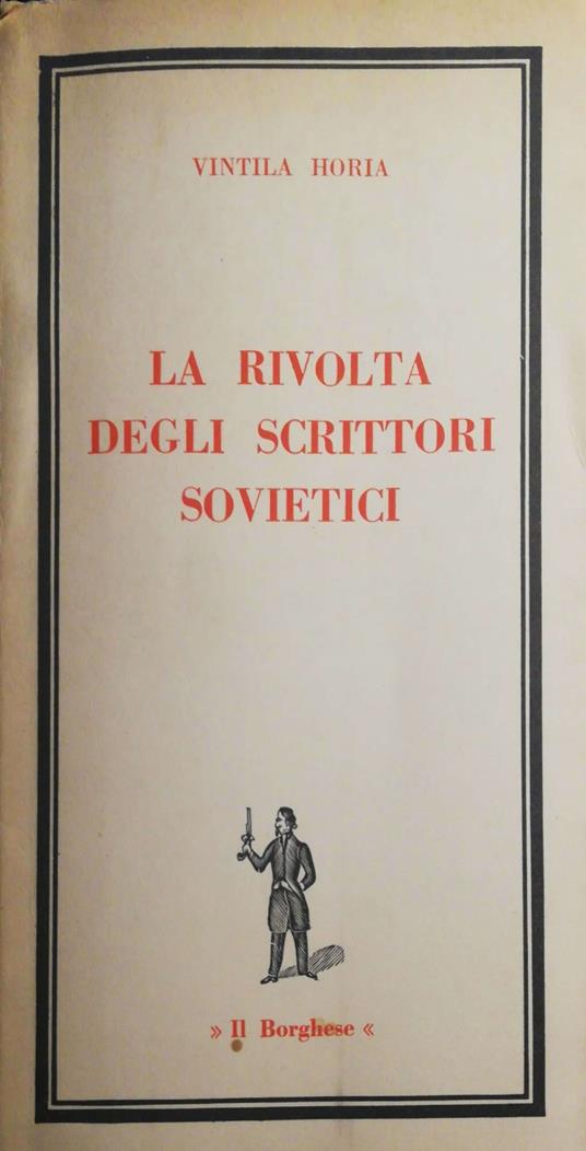 La rivolta degli scrittori sovietici - Vintila Horia - copertina