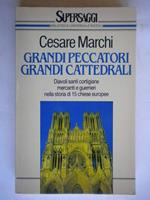 Grandi peccatori, grandi cattedrali