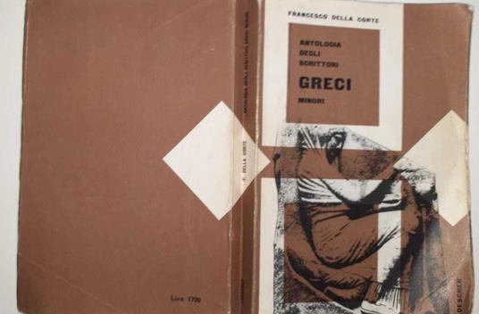 Antologia degli scrittori Greci minori - Francesco Della Corte - copertina