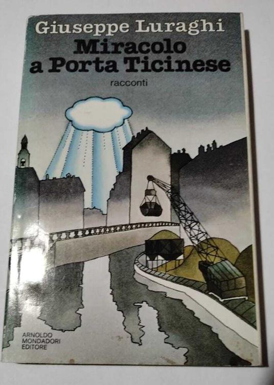 Miracolo A Porta Ticinese - Giuseppe E. Luraghi - copertina