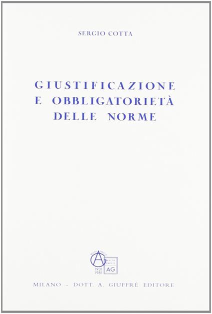 Giustificazione E Obbligatorietà Delle Norme - Sergio Cotta - copertina