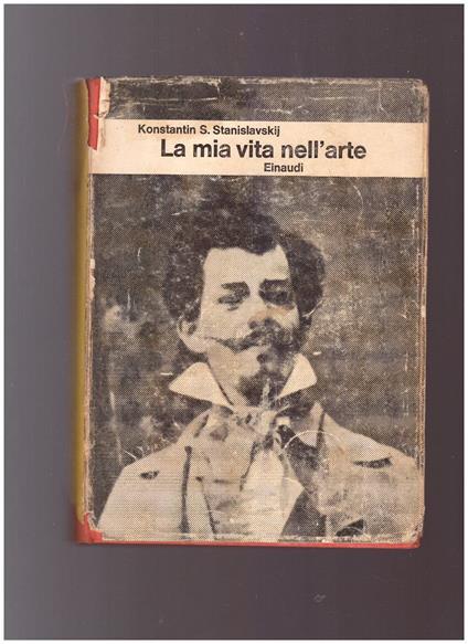 La Mia Vita Nell'Arte - Konstantin S. Stanislavskij - copertina