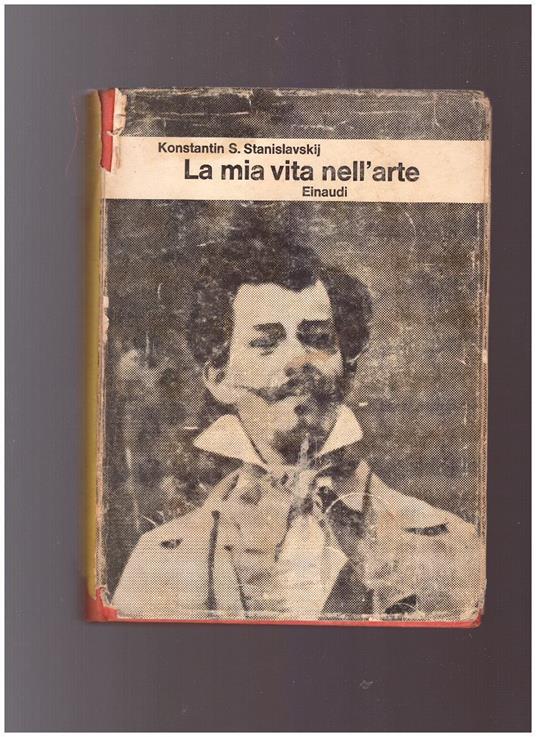 La Mia Vita Nell'Arte - Konstantin S. Stanislavskij - copertina