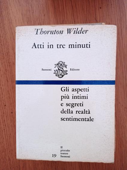 Atti in tre minuti - Thornton Wilder - copertina