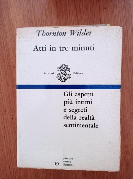 Atti in tre minuti - Thornton Wilder - copertina