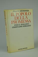 Il popolo della promessa. Per il dialogo cristiano-ebraico
