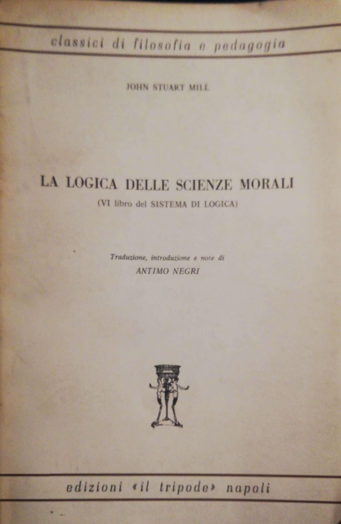 La logica delle scienze morali