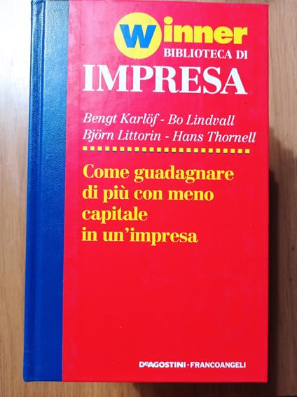 Come guadagnare di più con meno capitale in un'impresa - copertina