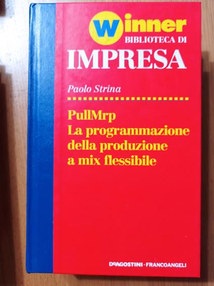PullMrp La programmazione della produzione a mix flissibile - Paolo Strina - copertina