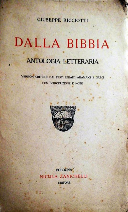 Dalla Bibbia, antologia letteraria - Giuseppe Ricciotti - copertina