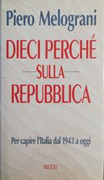Dieci perché sulla Repubblica