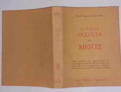 La faccia occulta della mente - Oscar Gonzales Quevedo - copertina