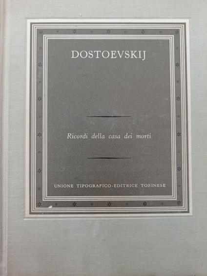 Ricordi della casa dei morti - Fëdor Dostoevskij - copertina