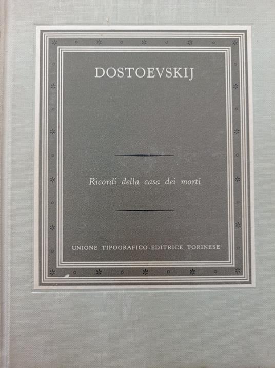 Ricordi della casa dei morti - Fëdor Dostoevskij - copertina