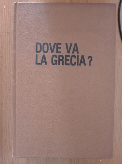Dove va la Grecia? - Mario Cervi - copertina