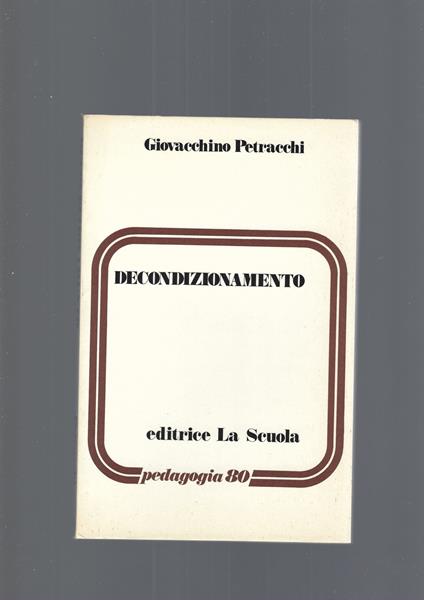Decondizionamento - Giovacchino Petracchi - copertina