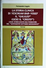 La storia clinica di Yeschuah Bar-Yosef il 