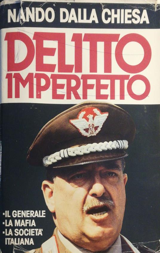 Delitto imperfetto. Il generale, la mafia, la società italiana - Nando Dalla Chiesa - copertina