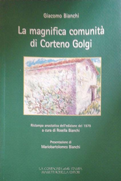 La magnifica comunità di Corteno Golgi - Giacomo Bianchi - copertina