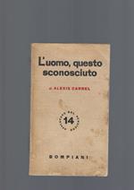 L' Uomo , Questo Sconosciuto