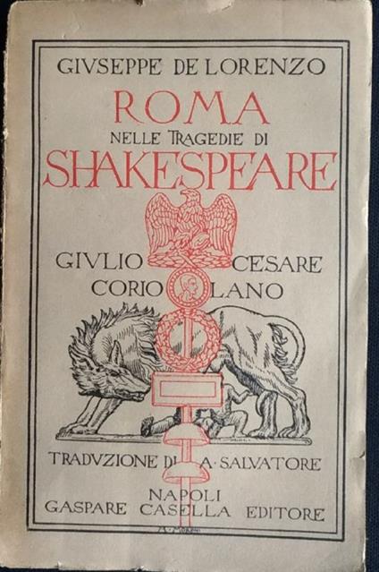 Roma nelle tragedie di Shakespeare - Giuseppe De Lorenzo - copertina