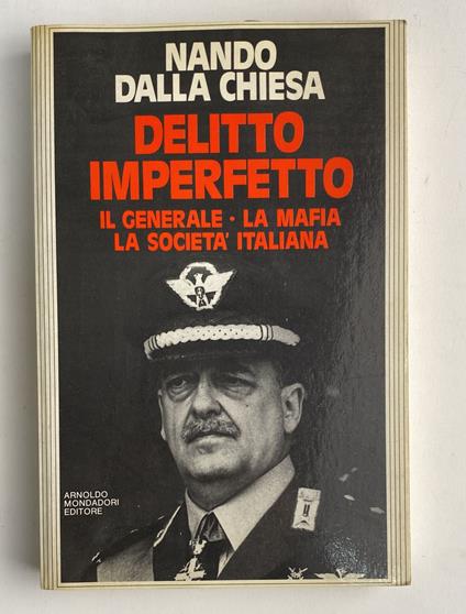 Delitto imperfetto. Il generale, la mafia, la società italiana - Nando Dalla Chiesa - copertina