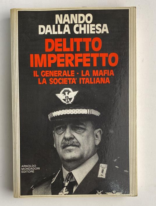 Delitto imperfetto. Il generale, la mafia, la società italiana - Nando Dalla Chiesa - copertina