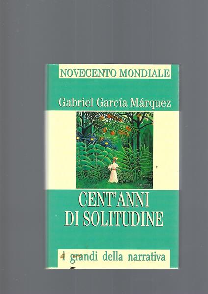 Cent' Anni Di Solitudine - Gabriel García Márquez - copertina