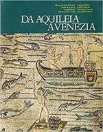 Da Aquileia a Venezia
