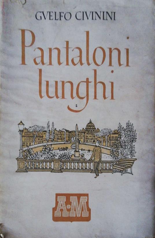 Pantaloni lunghi - Guelfo Civinini - copertina