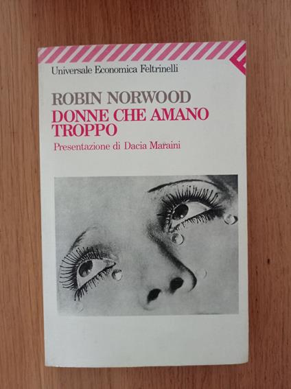 Donne che amano troppo - Robin Norwood - copertina