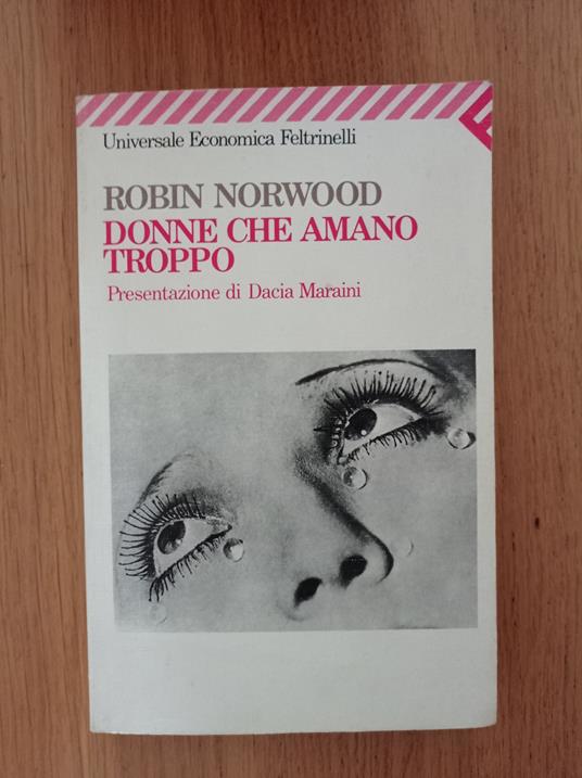 Donne che amano troppo - Robin Norwood - copertina
