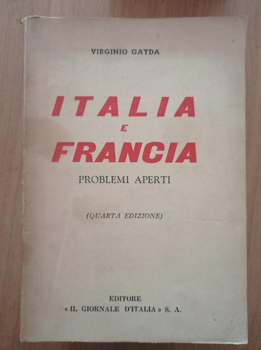 Italia e Francia problemi aperti - Virginio Gayda - copertina