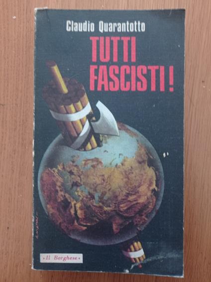 Tutti fascisti! - Claudio Quarantotto - copertina