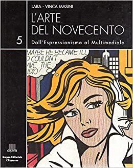 L' arte del novecento 5 Dalla Pop Art all'arte del corpo - Lara Vinca Masini - copertina