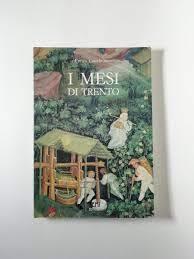 I mesi di Trento. Gli affreschi di Torre Aquila e il gotico internazionale - Enrico Castelnuovo - copertina
