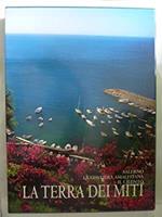 LA TERRA DEI MITI Salerno, La Costiera Amalfitana, Il Cilento
