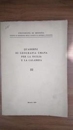 Quaderni di Geografia Umana per la Sicilia e per la Calabria. fascicolo III