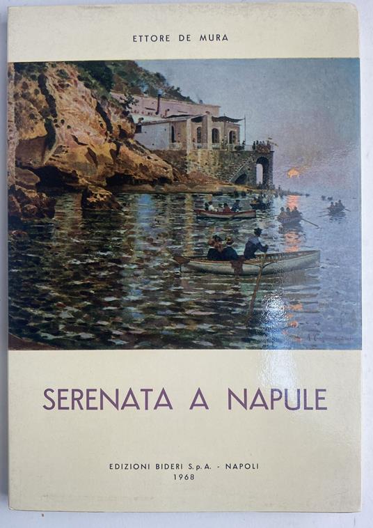 Serenata A Napule. Poesie - Ettore De Mura - copertina