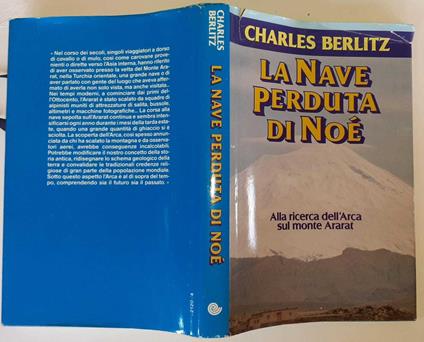 La nave perduta di Noé. Alla ricerca dell'Arca sul monte Ararat - Charles Berlitz - copertina
