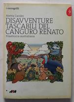 Disavventure tascabili del canguro Renato. Filastrocca australiana