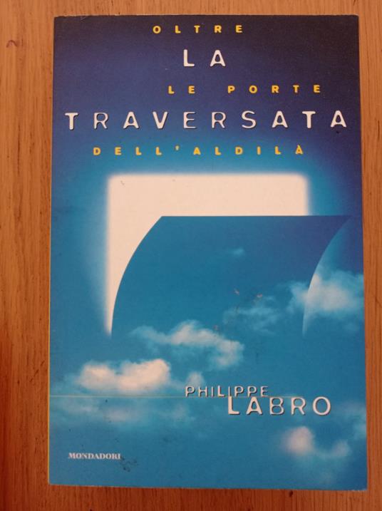 La traversata - Philippe Labro - copertina