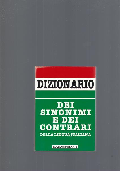 Dizionario Dei Sinonimi E Dei Contrari - copertina