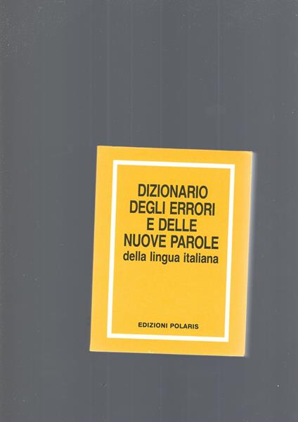 Dizionario Degli Errori E Delle Nuove Parole - copertina