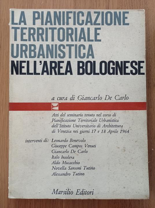 La pianificazione territoriale urbanistica nell'area bolognese - Giancarlo De Carlo - copertina