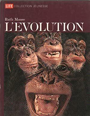 L' évolution - Ruth Moore